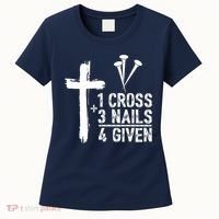 1 Cross 3 Nails Forgiven Jesus Christian Easter Women's T-Shirt thumb 0
