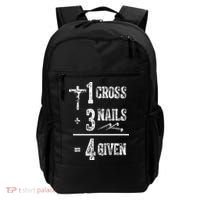 1 Cross + 3 Nails = 4 Given Forgiven Christian Jesus Christ Backpack thumb 0