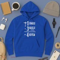 1 Cross + 3 Nails = 4 Given Forgiven Christian Jesus Christ Hoodie thumb 3