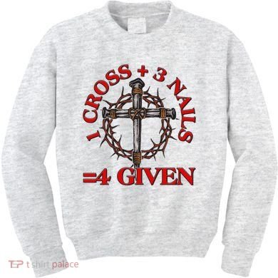 1 Cross 3 Nails 4 Giving Crucifixion Kids Sweatshirt
