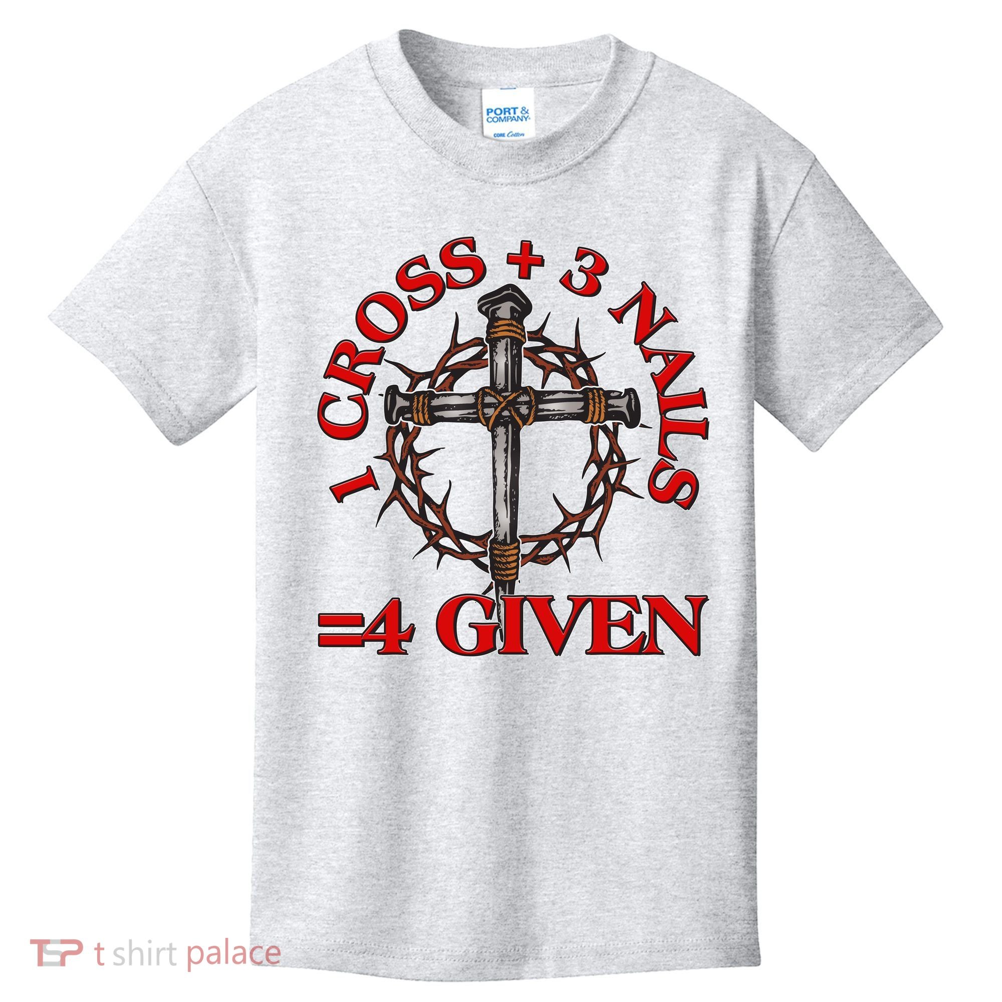 1 Cross 3 Nails 4 Giving Crucifixion Kids T-Shirt
