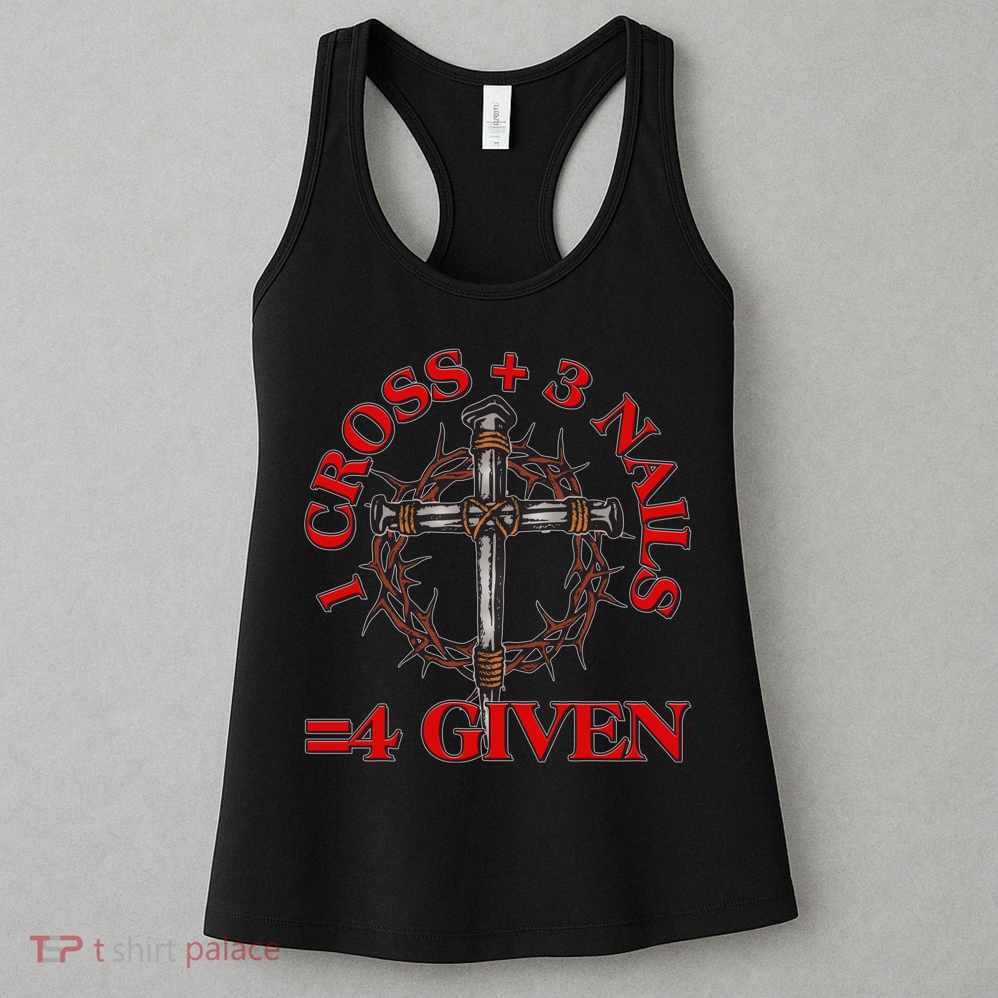 1 Cross 3 Nails 4 Giving Crucifixion Women's Tank Top