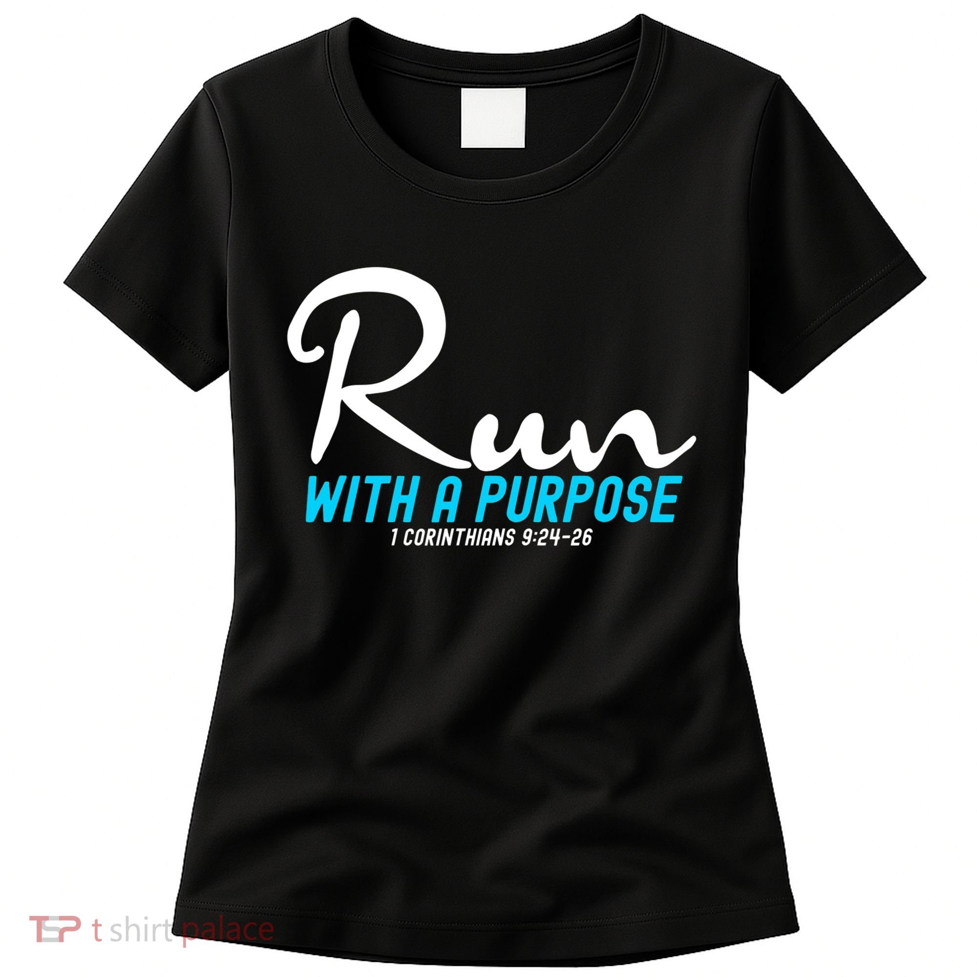 1 Corinthians 924 26 Run With A Purpose Women's T-Shirt