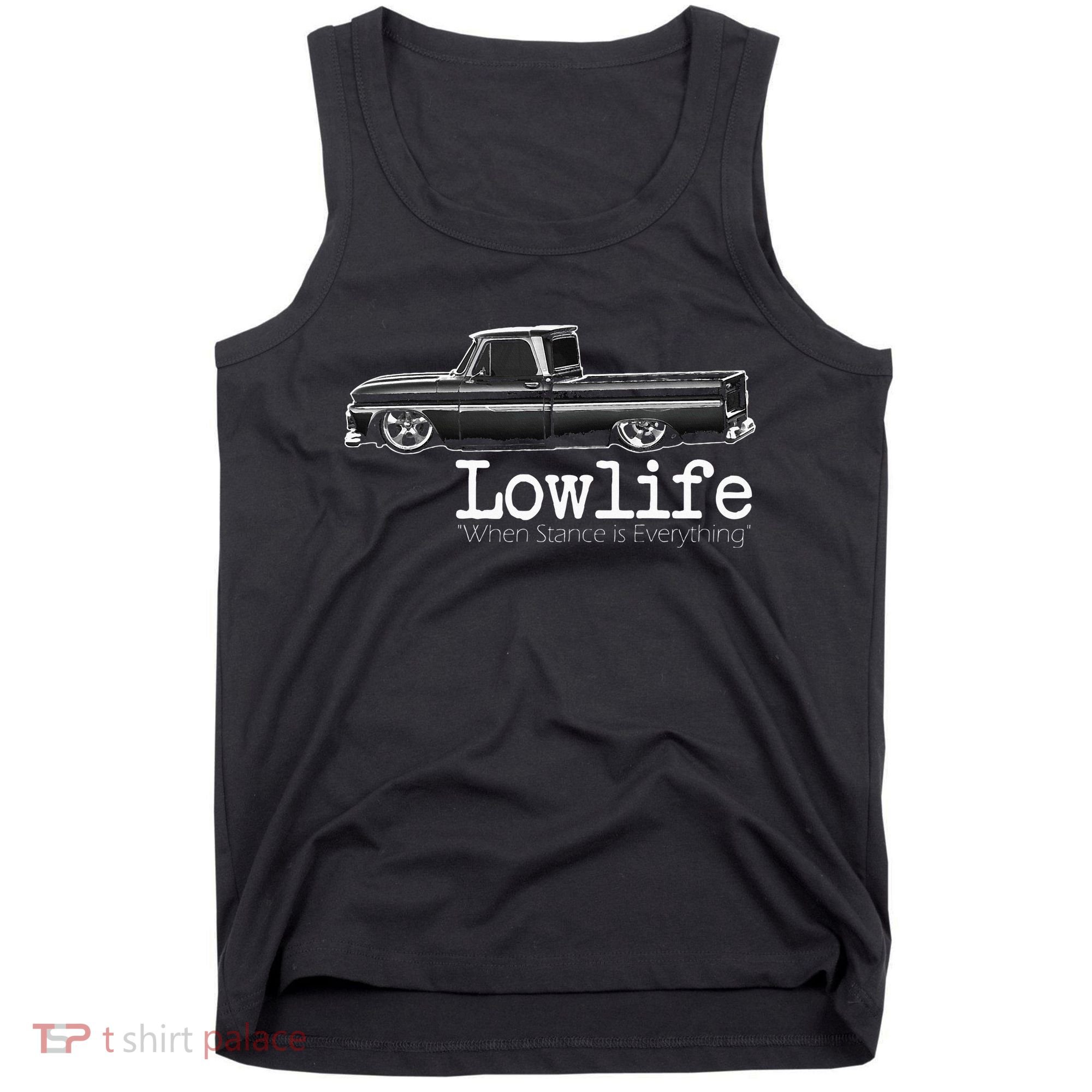 10 Classic C10 Truck Lowlife Stance Is Everything Tank Top