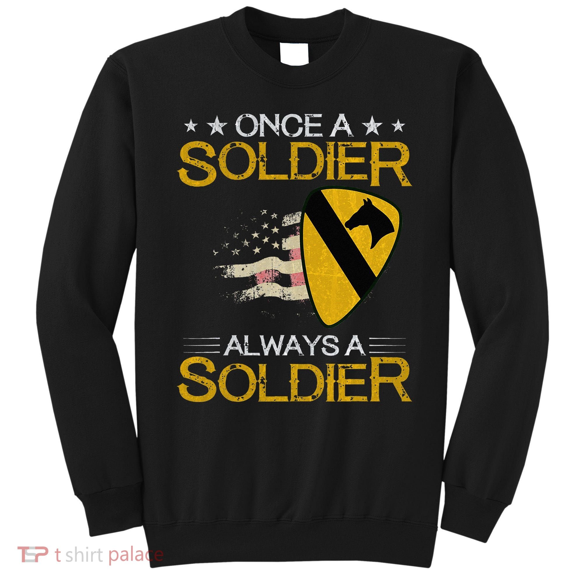 1st Cavalry Division Veteran Always a Soldier Military Xmas Sweatshirt