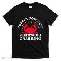 100 Chance Of Crabbing Crab Hunter Crab Eater Seafood T-Shirt thumb 0