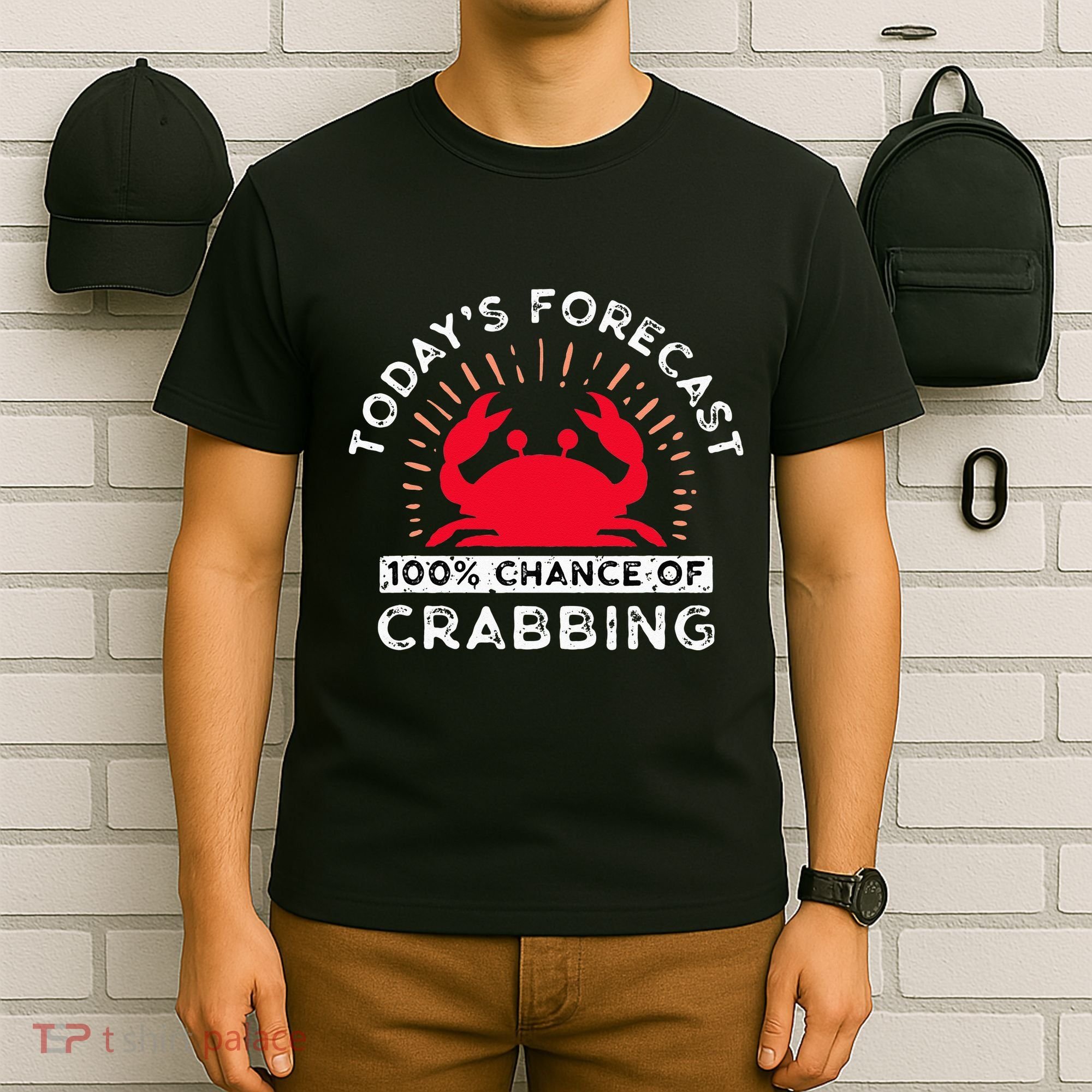 100 Chance Of Crabbing Crab Hunter Crab Eater Seafood T-Shirt