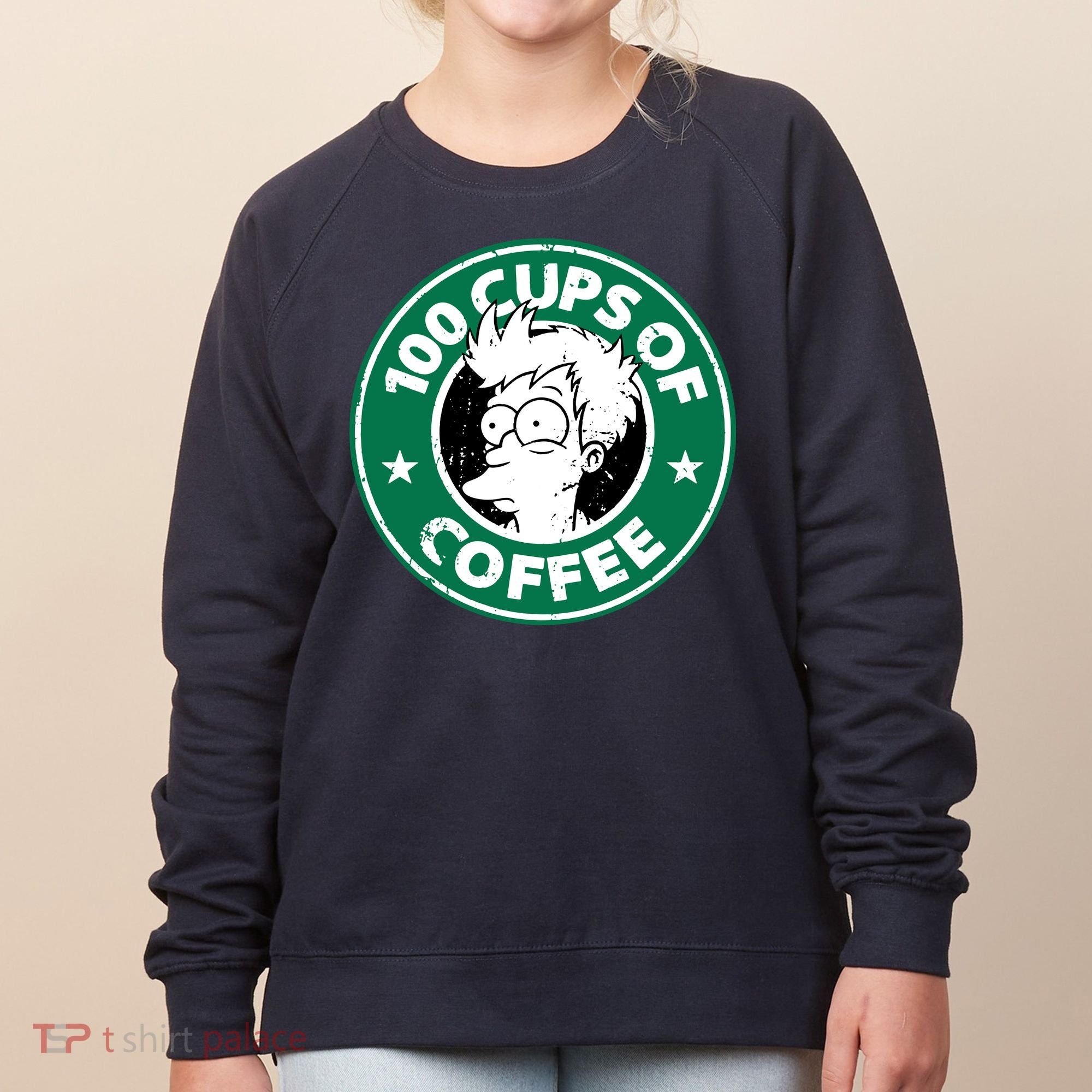 100 Cups Of Coffee Women's Sweatshirt