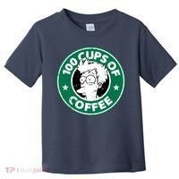 100 Cups Of Coffee Toddler T-Shirt thumb 0