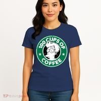 100 Cups Of Coffee Women's T-Shirt thumb 4