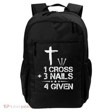 1 Cross Plus 3 Nails Equal 4 Given Christian Faith Cross Backpack
