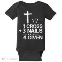 1 Cross Plus 3 Nails Equal 4 Given Christian Faith Cross Baby Bodysuit thumb 0