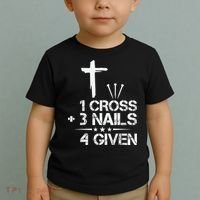 1 Cross Plus 3 Nails Equal 4 Given Christian Faith Cross Toddler T-Shirt thumb 2