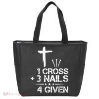 1 Cross Plus 3 Nails Equal 4 Given Christian Faith Cross Tote Bag thumb 0