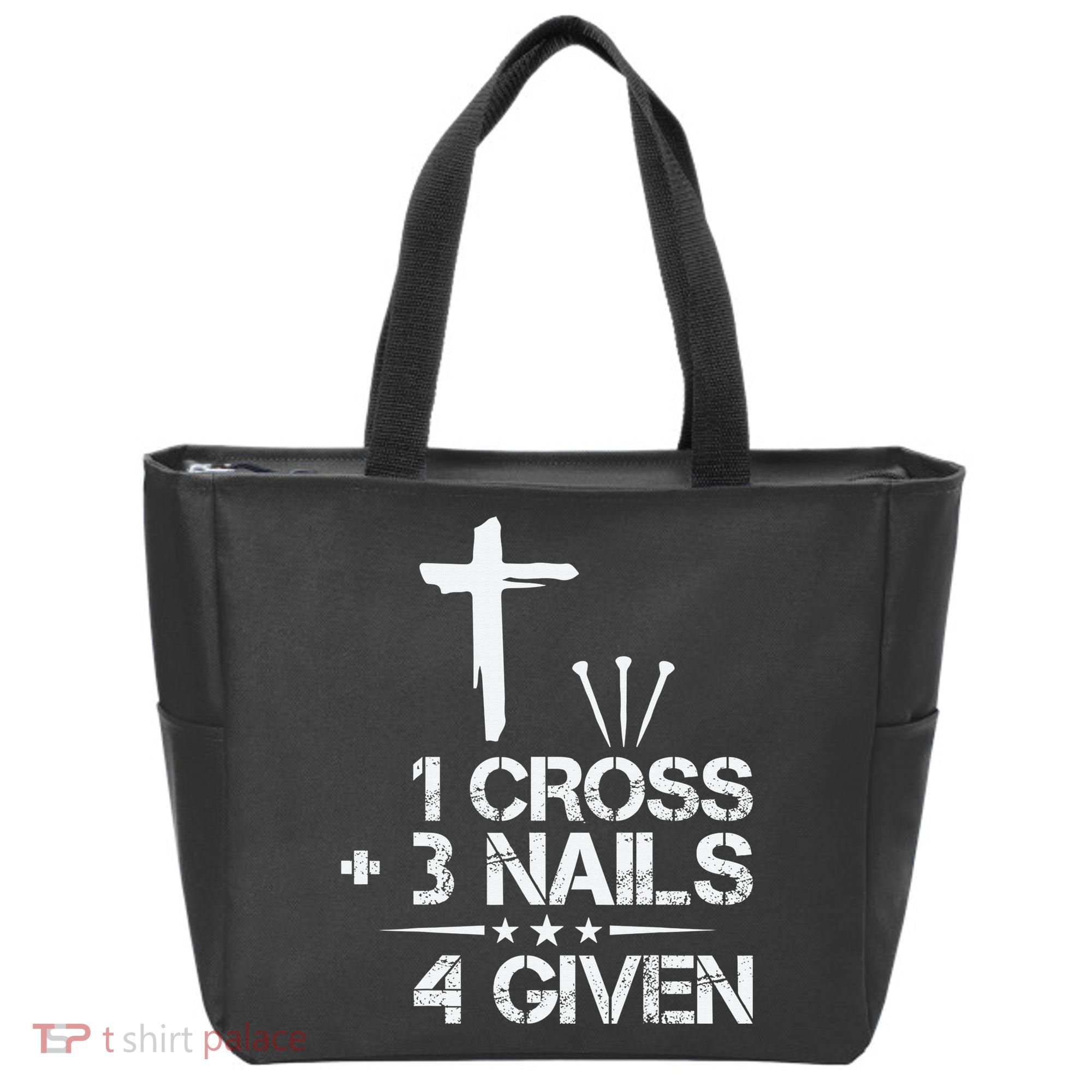 1 Cross Plus 3 Nails Equal 4 Given Christian Faith Cross Tote Bag