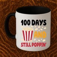 100 Days And Still Poppin 100th Day Of School Funny Coffee Mug thumb 2