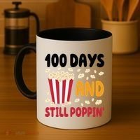 100 Days And Still Poppin 100th Day Of School Funny Coffee Mug thumb 4