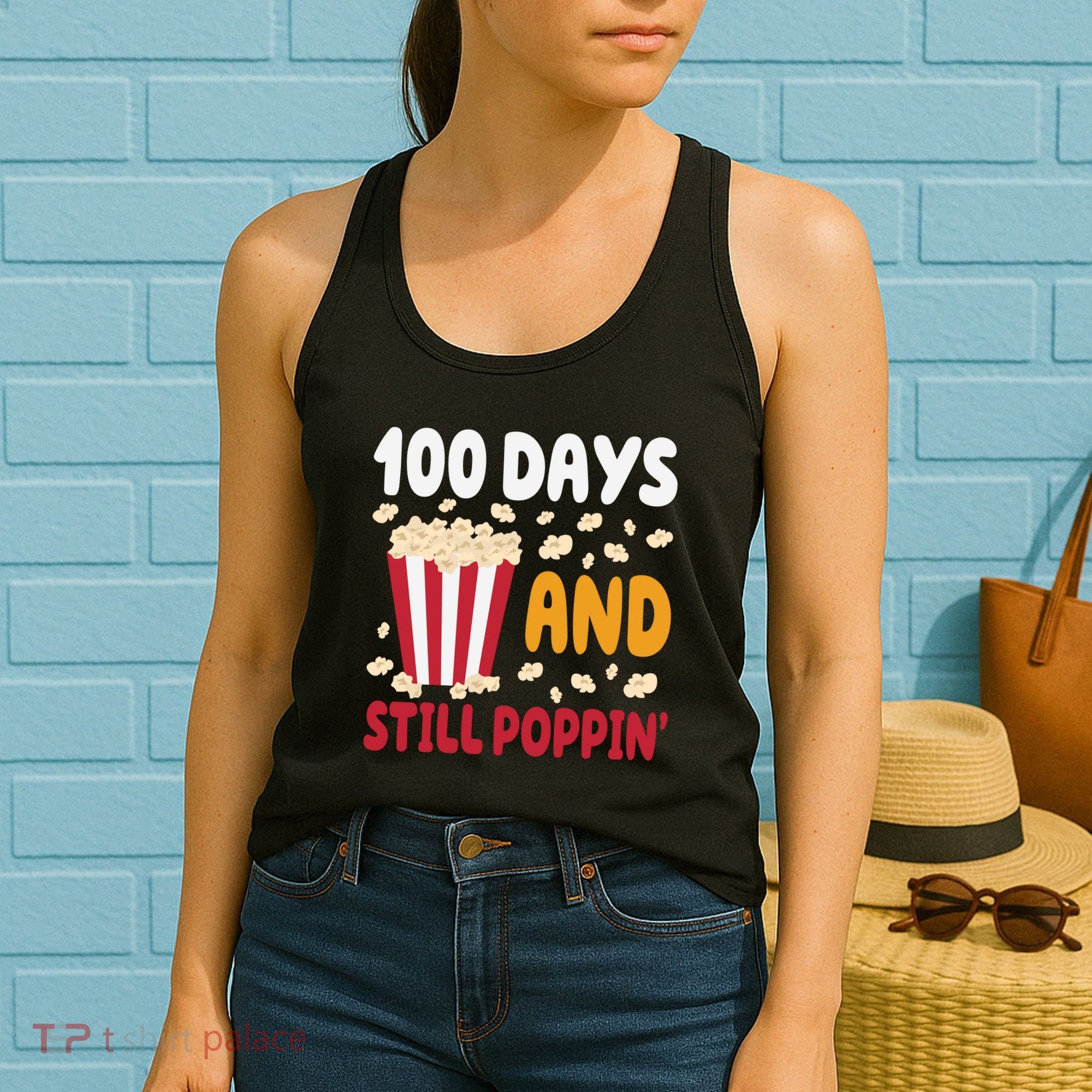 100 Days And Still Poppin 100th Day Of School Funny Women's Tank Top