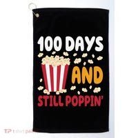 100 Days And Still Poppin 100th Day Of School Funny Golf Towel thumb 0