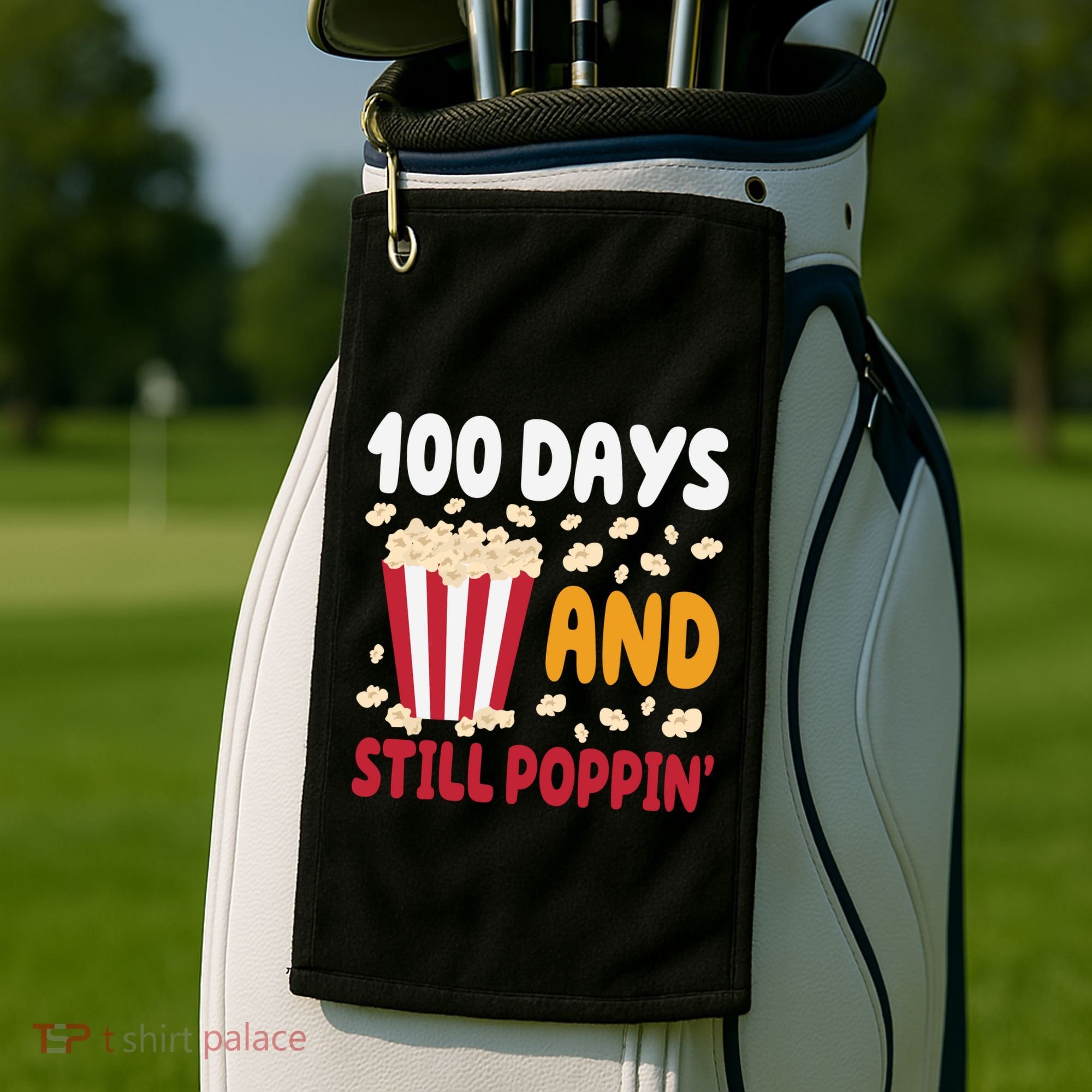 100 Days And Still Poppin 100th Day Of School Funny Golf Towel