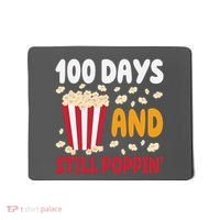 100 Days And Still Poppin 100th Day Of School Funny Mousepad thumb 0