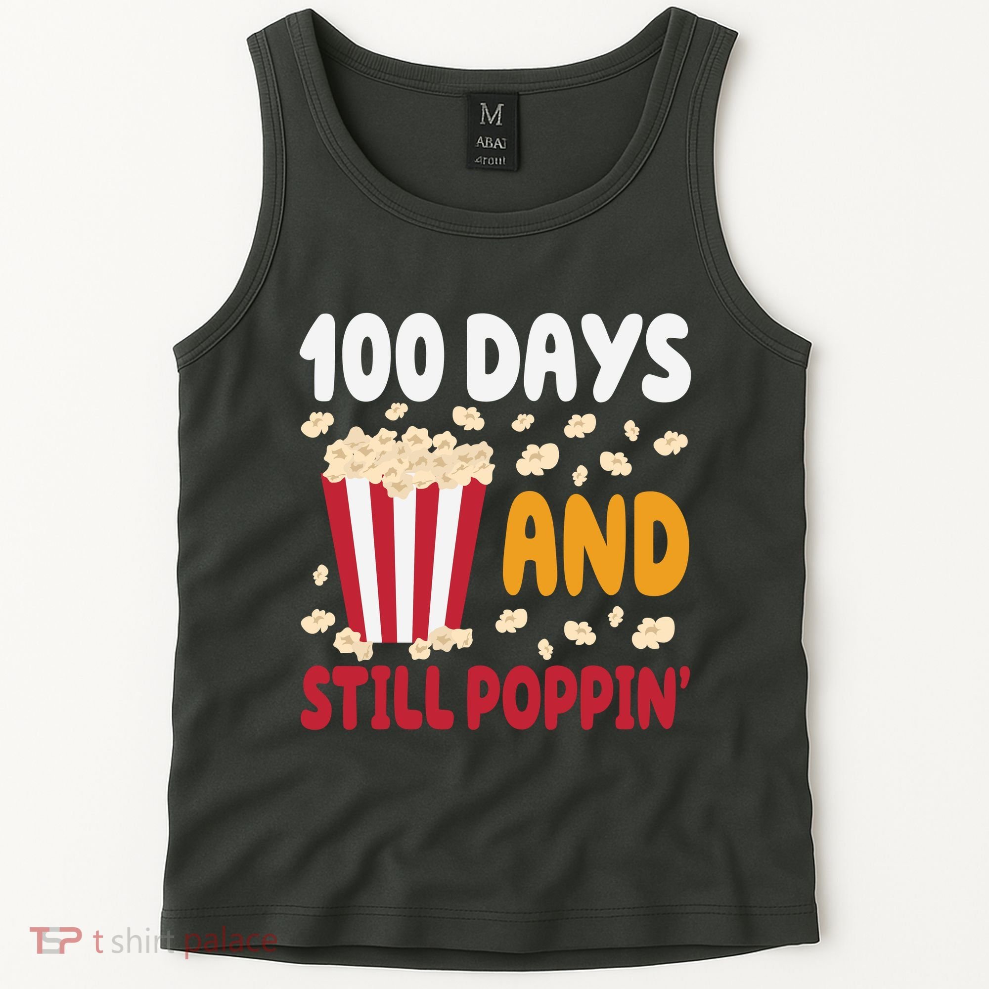 100 Days And Still Poppin 100th Day Of School Funny Tank Top