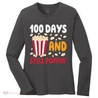 100 Days And Still Poppin 100th Day Of School Funny Women's Long Sleeve Shirt thumb 0