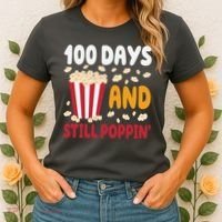 100 Days And Still Poppin 100th Day Of School Funny Women's T-Shirt thumb 2