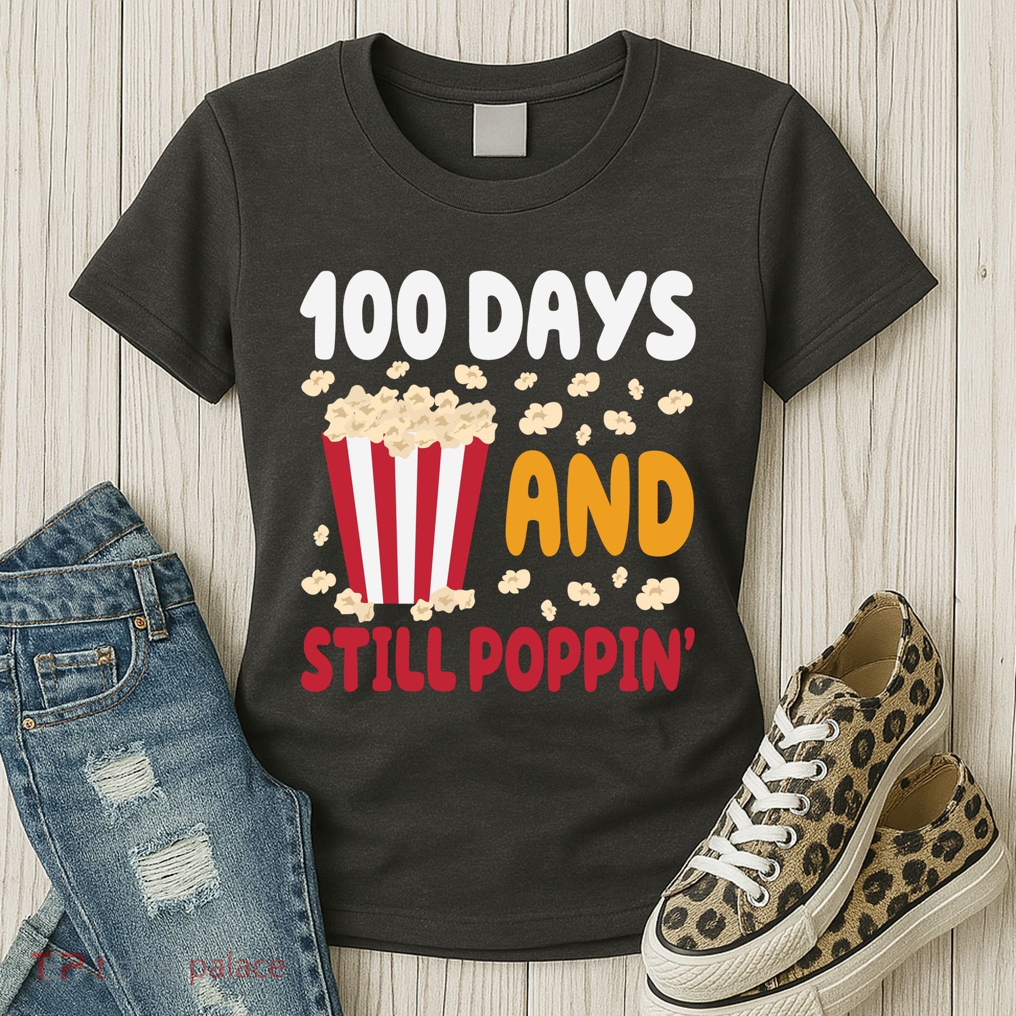 100 Days And Still Poppin 100th Day Of School Funny Women's T-Shirt