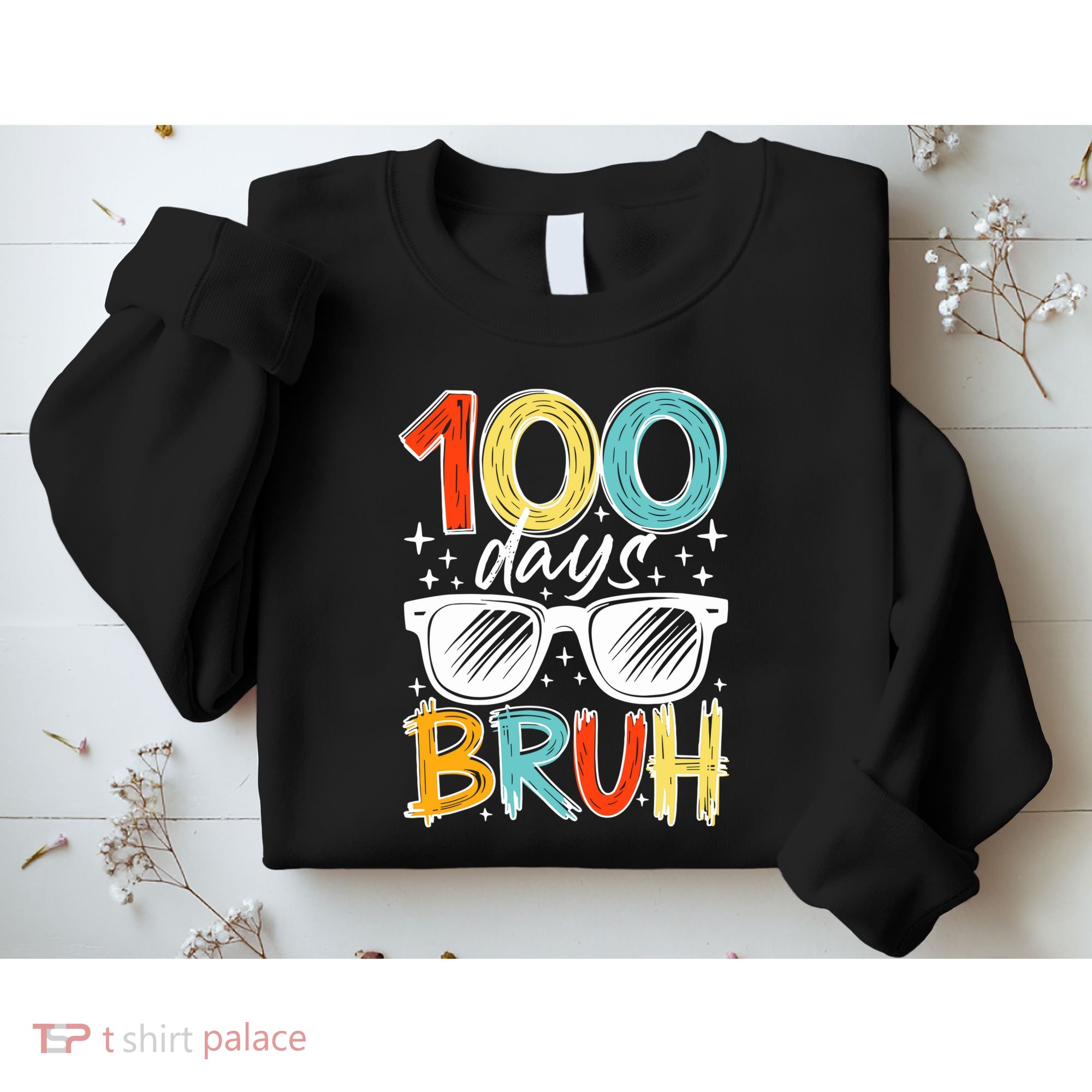 100 Days Bruh Funny 100th Day Of School Sweatshirt