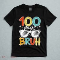 100 Days Bruh Funny 100th Day Of School T-Shirt thumb 5