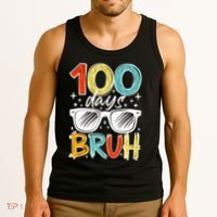100 Days Bruh Funny 100th Day Of School Tank Top thumb 3