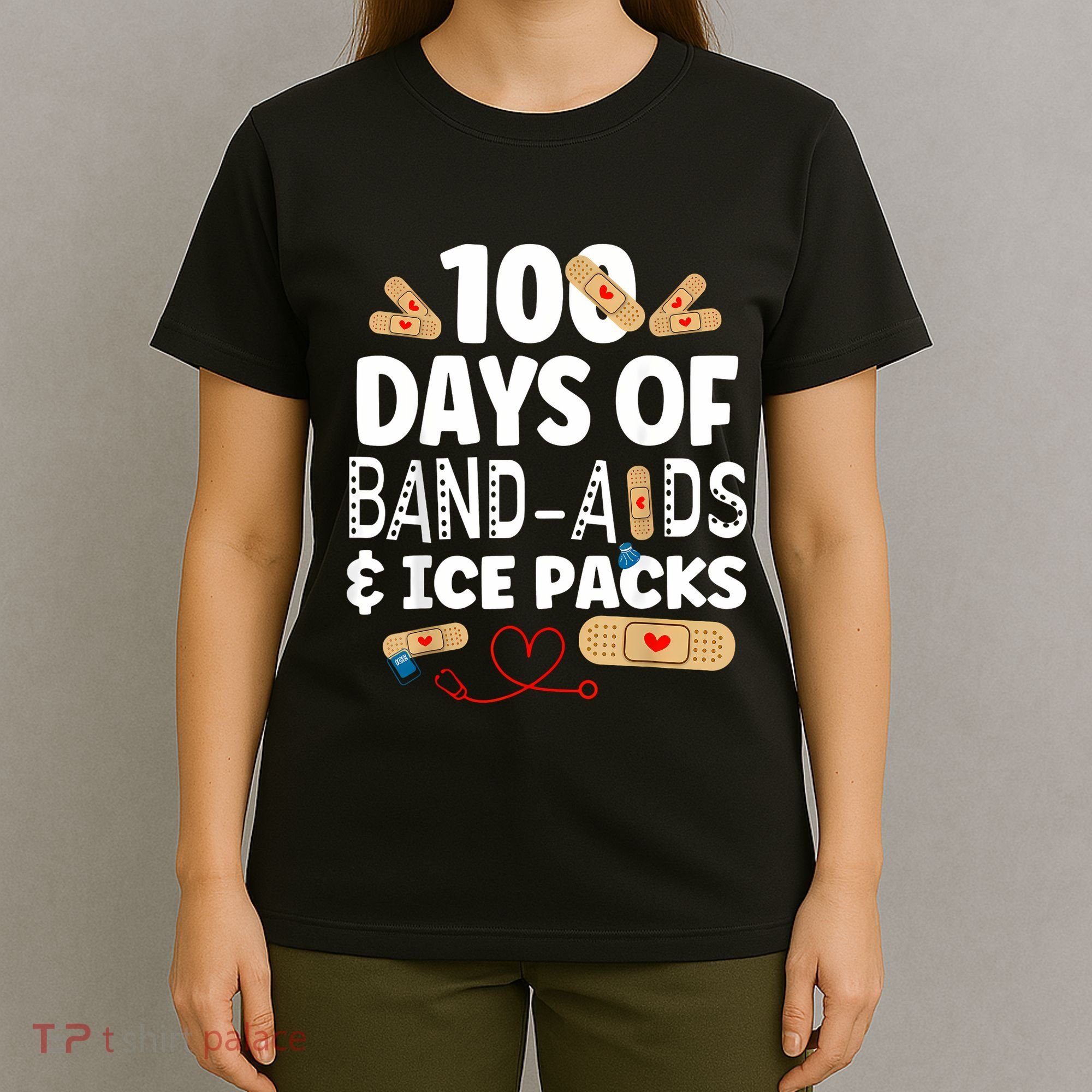 100 Days Band Aids & Ice Packs Nurse 100 Days Of School T-Shirt
