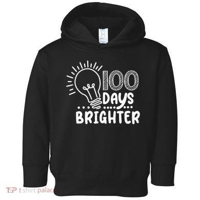 100 Days Brighter Funny Back To School Toddler Hoodie