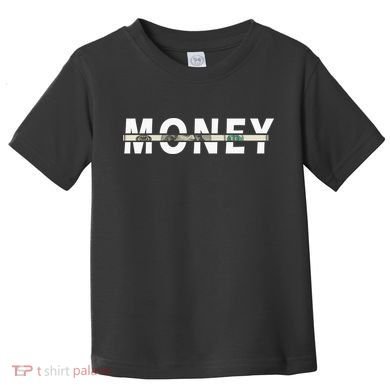 100 Dollar , Funny Money Toddler T-Shirt