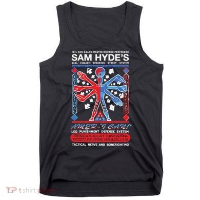 10th Dan Grand Master Doctor Professor Sam Hyde’s Tank Top