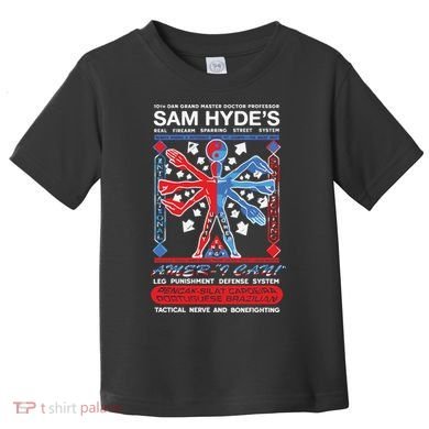 10th Dan Grand Master Doctor Professor Sam Hyde’s Toddler T-Shirt