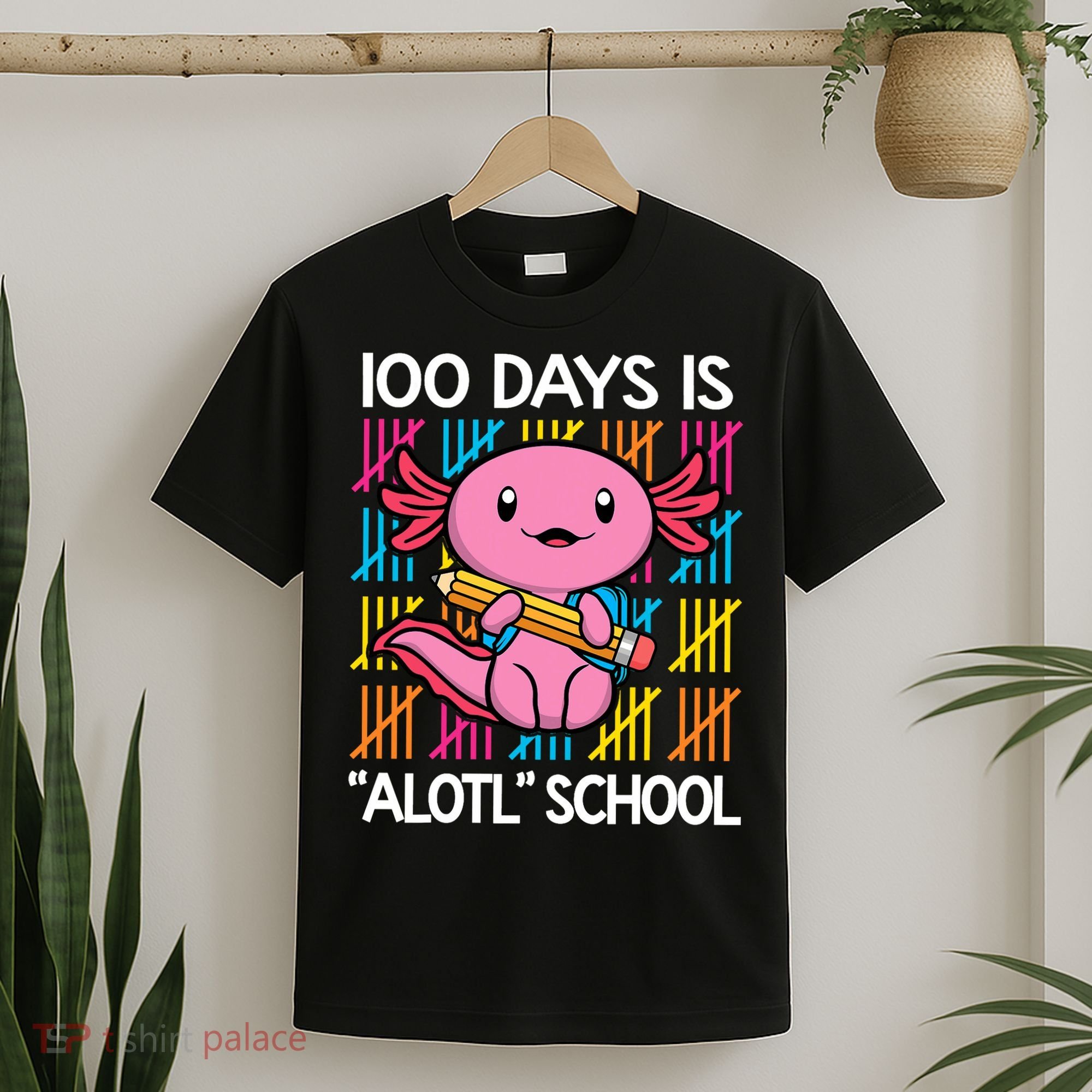 100 Days Is Alotl School Funny 100th Day Of School Axolotl T-Shirt
