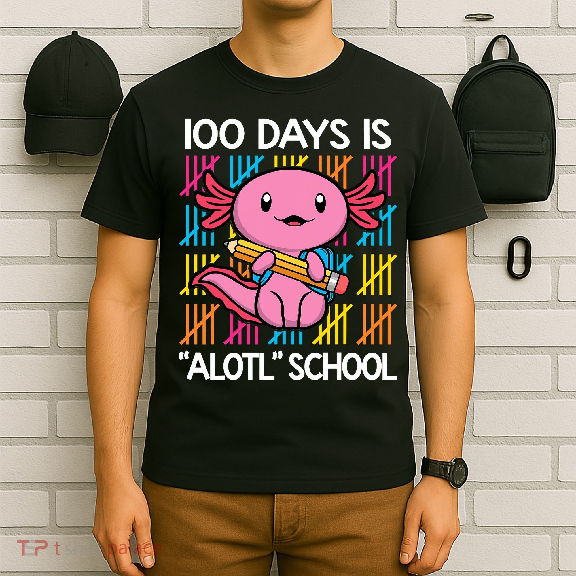 100 Days Is Alotl School Funny 100th Day Of School Axolotl T-Shirt
