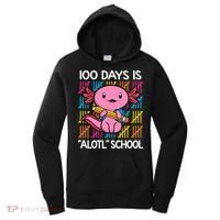100 Days Is Alotl School Funny 100th Day Of School Axolotl Women's Hoodie thumb 0