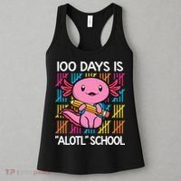 100 Days Is Alotl School Funny 100th Day Of School Axolotl Women's Tank Top thumb 3
