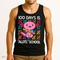 100 Days Is Alotl School Funny 100th Day Of School Axolotl Tank Top thumb 3