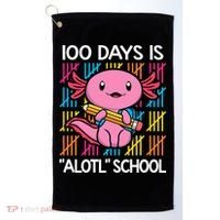 100 Days Is Alotl School Funny 100th Day Of School Axolotl Golf Towel thumb 0