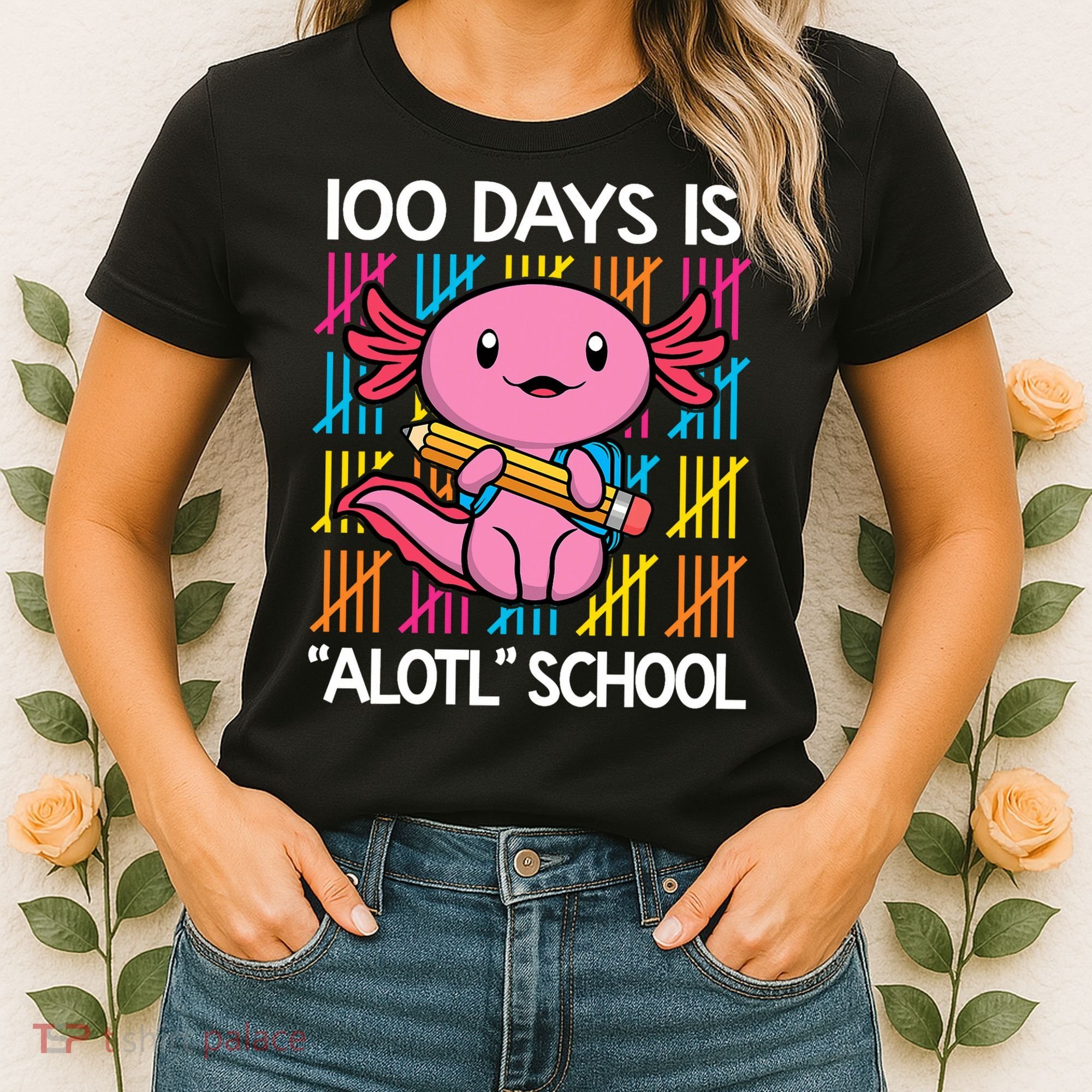 100 Days Is Alotl School Funny 100th Day Of School Axolotl Women's T-Shirt