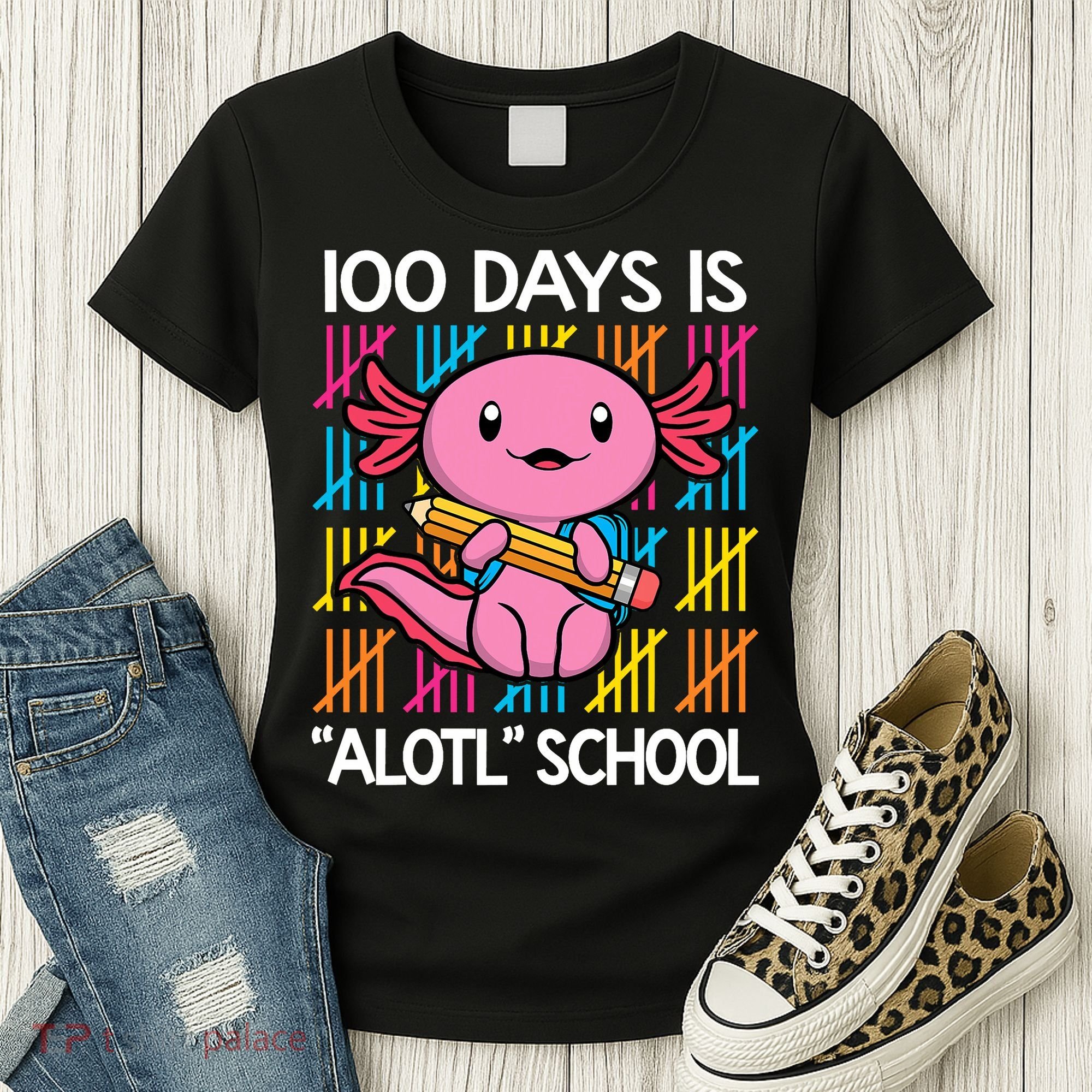 100 Days Is Alotl School Funny 100th Day Of School Axolotl Women's T-Shirt