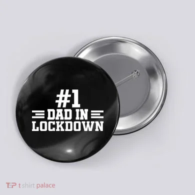 #1 Dad In Lockdown Button