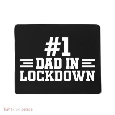 #1 Dad In Lockdown Mousepad