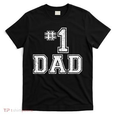 1 Dad Number One Father's Day Vintage Style T-Shirt