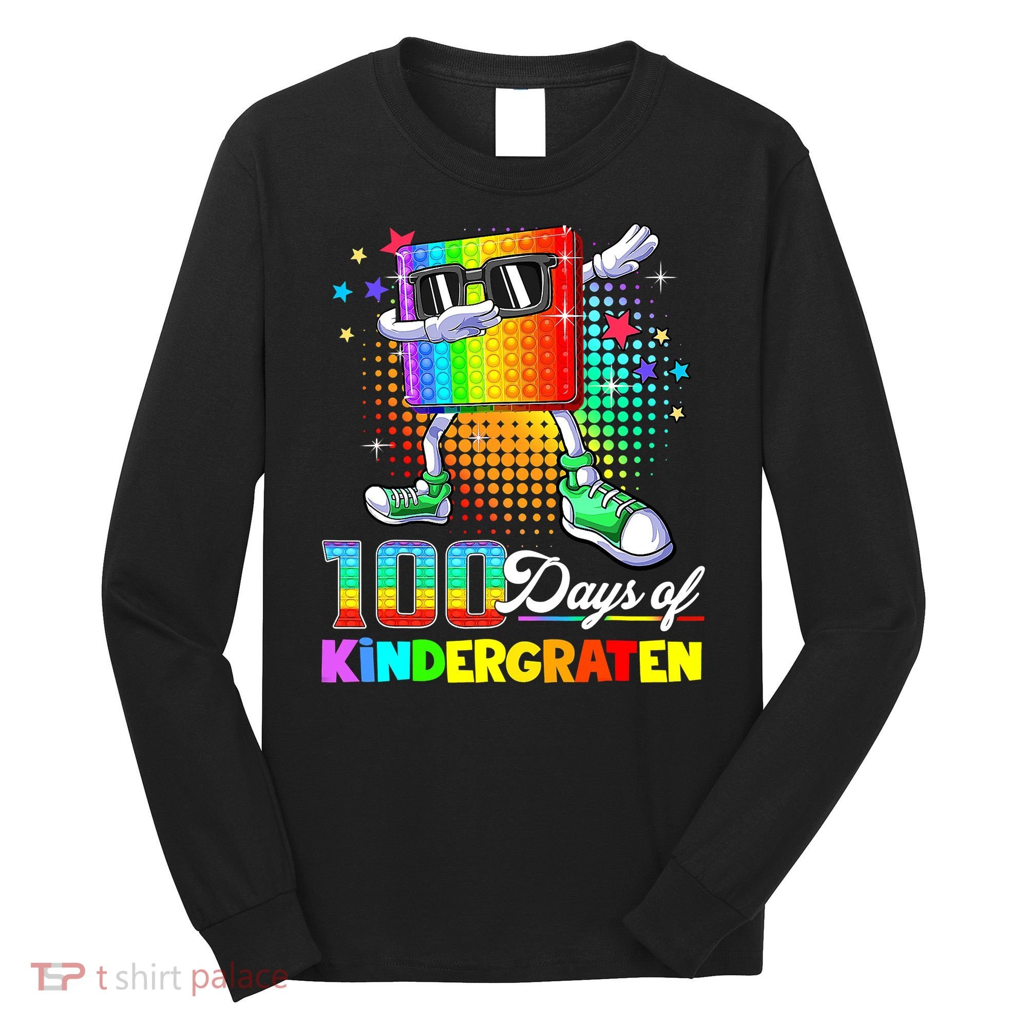 100 Days Of Kindergarten School Teacher 100th Day Pop Long Sleeve Shirt