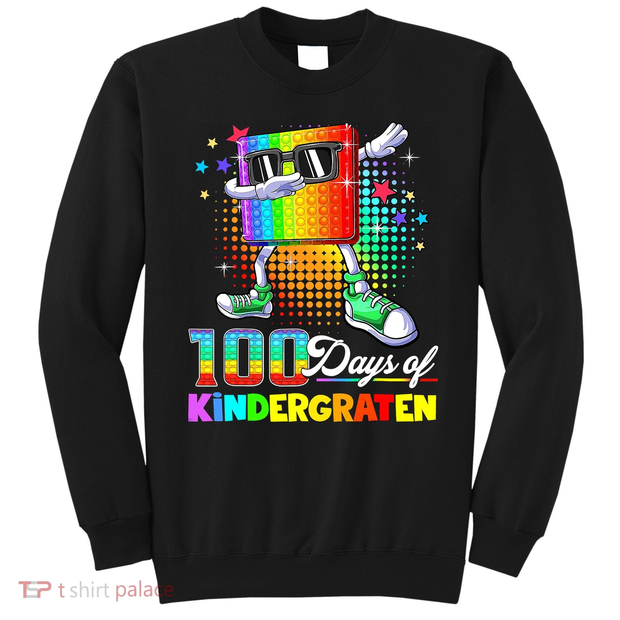 100 Days Of Kindergarten School Teacher 100th Day Pop Sweatshirt